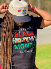 Load image into Gallery viewer, Every Month is Black History Month Tee

